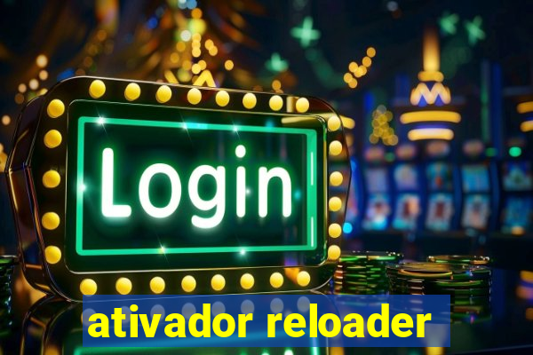 ativador reloader